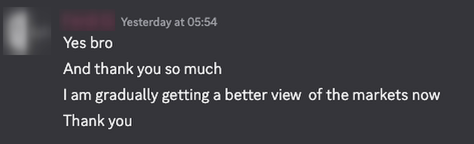 Private community feedback describing a clearer understanding of the markets